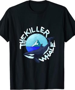 Killer Whale Orcas Whales Gift T-Shirt