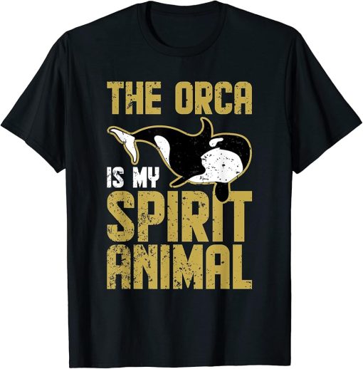 The Orca Is My Spirit Animal Orca T-Shirt